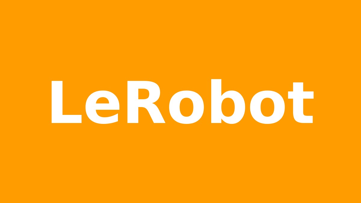 "LeRobot" wordmark in white on the project's signature orange